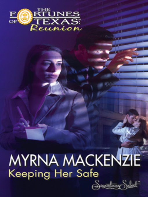 Title details for Keeping Her Safe by Myrna Mackenzie - Available